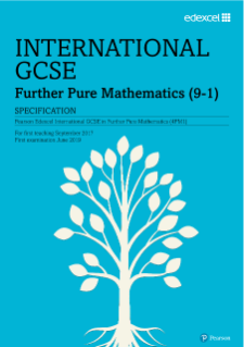 International GCSE Further Pure Mathematics Specification